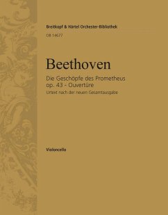Cover Die Geschöpfe des Prometheus op.43 Ouvertüre für Orchester Violoncello
