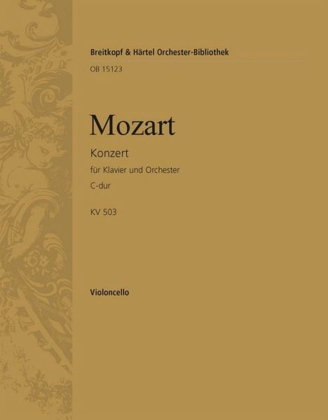 Konzert C-Dur KV503 für Klavier und Orchester Violoncello Konzert C-Dur KV503 für Klavier und Orchester Violoncello