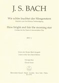 Wie schön leuchtet der Morgenstern Kantate Nr.1 BWV1 Chorpartitur