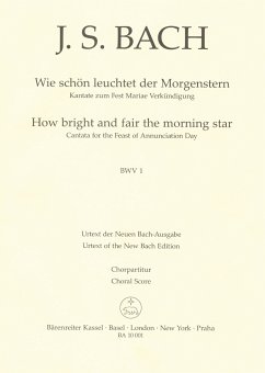 Wie schön leuchtet der Morgenstern Kantate Nr.1 BWV1 Chorpartitur