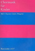 Chormusik für Kinder Band 3 Passion, Ostern, Pfingsten Partitur Chormusik für Kinder Band 3 Passion, Ostern, Pfingsten Partitur