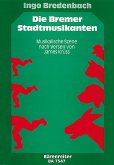 Die Bremer Stadtmusikanten musikalische Szene für einstimmigen Kinderchor und Klavier Partitur Die Bremer Stadtmusikanten musikalische Szene für einstimmigen Kinderchor und Klavier Partitur