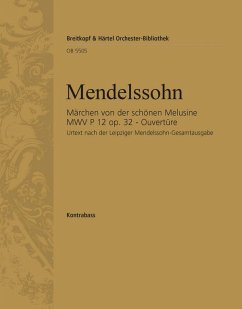 Cover Konzert-Ouverture Nr.4 zum Märchen von der schönen Melusine op.32 für Orchester, Kontrabaß