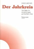 Der Jahrkreis op.5 (Auswahl) Die Sätze für 3stg. gem Chor (SAB) Partitur Der Jahrkreis op.5 (Auswahl) Die Sätze für 3stg. gem Chor (SAB) Partitur