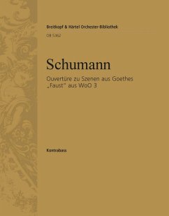 Cover Ouvertüre zu Szenen aus Goethes Faust WoO3 für Orchester Kontrabass