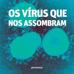 Os vírus que nos assombram (MP3-Download) - Autores, Vários