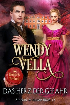 Cover Das Herz Der Gefahr (Sinclair & Raven Buch 11) (eBook, ePUB)