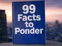 Cover 99 Facts to Ponder (eBook, ePUB)