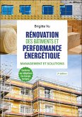 Rénovation des bâtiments et performance énergétique - 2e éd. (eBook, ePUB) Rénovation des bâtiments et performance énergétique - 2e éd. (eBook, ePUB)