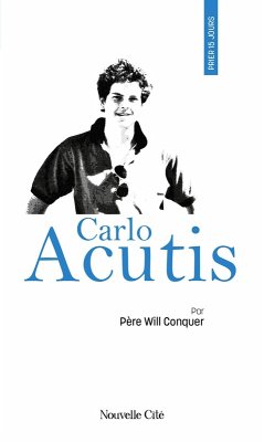 Cover Prier 15 jours avec Carlo Acutis (eBook, ePUB)