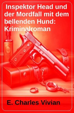 Cover Inspektor Head und der Mordfall mit dem bellenden Hund: Kriminalroman (eBook, ePUB)
