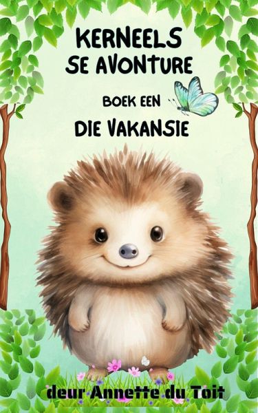Kerneels se Avonture Boek 1 Die Vakansie (eBook, ePUB)