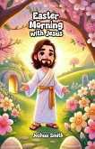 Easter Morning with Jesus (eBook, ePUB)