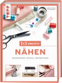 1x1 kreativ Nähen   (Mängelexemplar) 1x1 kreativ Nähen   (Mängelexemplar)