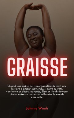 Graisse (eBook, ePUB) - Wooh, Johnny