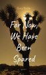 For Now, We Have Been Spared (eBook,... - Bild 1