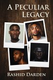 A Peculiar Legacy (eBook, ePUB) A Peculiar Legacy (eBook, ePUB)