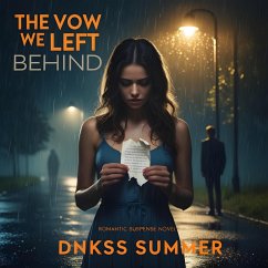 The Vow We Left Behind (eBook, ePUB) - Summer, Dnkss