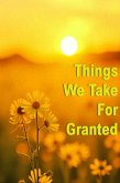 Things We Take For Granted (eBook, ePUB)