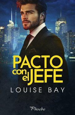 Pacto con el jefe (eBook, ePUB) - Bay, Louise