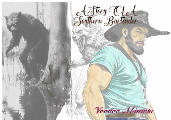 Voodoo Mimosa (The Story of a Southern Bartender, #1) (eBook, ePUB) Voodoo Mimosa (The Story of a Southern Bartender, #1) (eBook, ePUB)