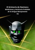 El Grimorio de Namtaru: Maldiciones y Hechicería Prohibida de la Antigua Mesopotamia (eBook, ePUB) El Grimorio de Namtaru: Maldiciones y Hechicería Prohibida de la Antigua Mesopotamia (eBook, ePUB)