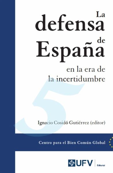 La defensa de España en la era de la incertidumbre (eBook, ePUB)