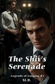 The Shiv's Serenade (Legends of Longing, #3) (eBook, ePUB) The Shiv's Serenade (Legends of Longing, #3) (eBook, ePUB)