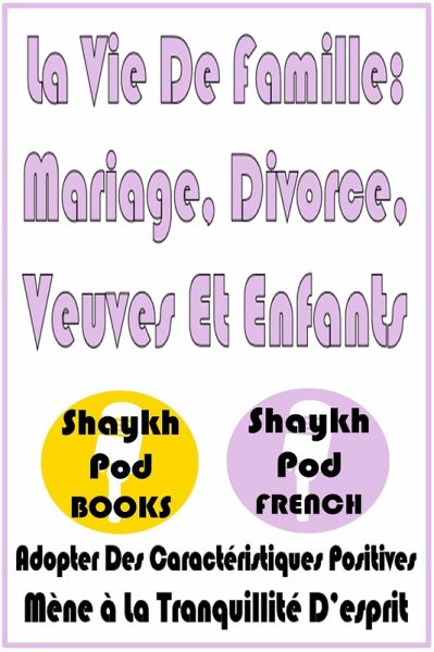 La Vie De Famille: Mariage, Divorce, Veuves Et Enfants (eBook, ePUB)