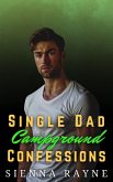Single Dad Campground Confessions (Single Dads of Silver Leaf Grove, #3) (eBook, ePUB) Single Dad Campground Confessions (Single Dads of Silver Leaf Grove, #3) (eBook, ePUB)