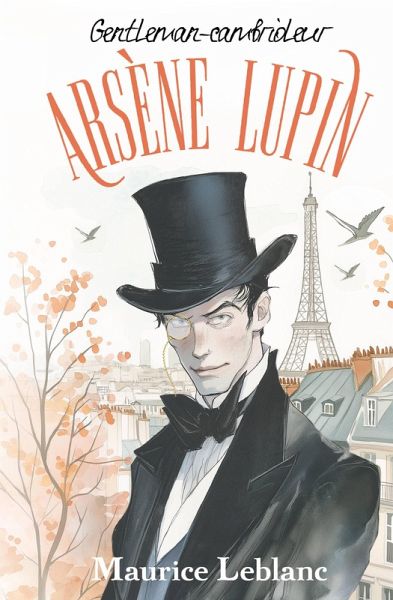 Arsène Lupin, Gentleman-cambrioleur (eBook, ePUB)