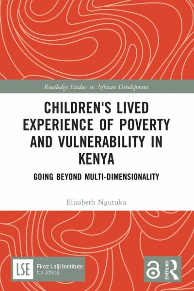 Children's Lived Experience of Poverty and Vulnerability in Kenya (eBook, ePUB)