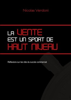 La vente est un sport de haut niveau (eBook, ePUB) Cover La vente est un sport de haut niveau (eBook, ePUB)
