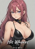 His Whores (eBook, ePUB)