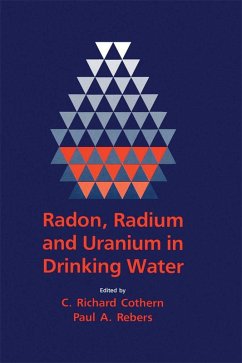 Radon, Radium, and Uranium in Drinking Water (eBook, ePUB) - Cothern, C. Richard