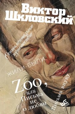 Cover Zoo, ili Pisma ne o lyubvi. Sentimentalnoe puteshestvie. ZHili-byli. Pisma vnuku (eBook, ePUB)