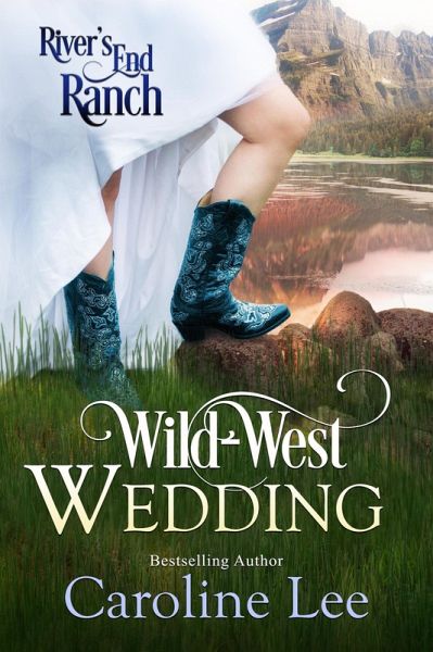 Wild-West Wedding (River's End Ranch, #2) (eBook, ePUB)