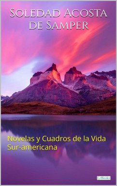 Cover Novelas y Cuadros de la Vida sur-americana (eBook, ePUB)