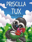 Priscilla and Tux: Brothers are Caring (Tuxedo Baby Books, #3) (eBook, ePUB) Priscilla and Tux: Brothers are Caring (Tuxedo Baby Books, #3) (eBook, ePUB)