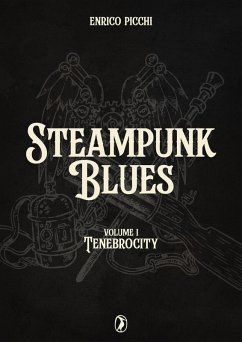 Steampunk Blues TenebroCity (eBook, ePUB) Cover Steampunk Blues TenebroCity (eBook, ePUB)