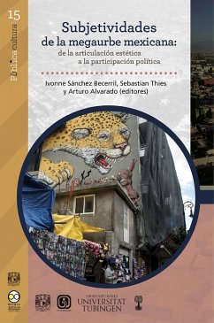 Cover Subjetividades de la megaurbe mexicana: de la articulación estética a la participación política (eBook, ePUB)