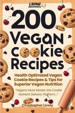 Cover 200 Vegan Cookie Recipes to Make and Master (eBook, ePUB)