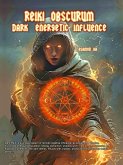 Reiki Obscurum- Dark Energetic Influence (eBook, ePUB) Reiki Obscurum- Dark Energetic Influence (eBook, ePUB)