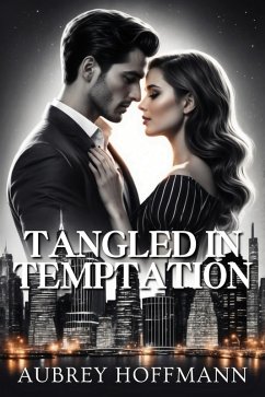 Tangled in Temptation (eBook, ePUB) - Hoffmann, Aubrey