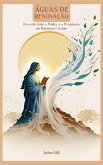 Águas de Renovação: Descobrindo o Poder e o Propósito do Batismo Cristão (eBook, ePUB) Águas de Renovação: Descobrindo o Poder e o Propósito do Batismo Cristão (eBook, ePUB)