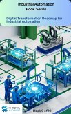 Digital Transformation Roadmap for Industrial Automation (eBook, ePUB) Digital Transformation Roadmap for Industrial Automation (eBook, ePUB)
