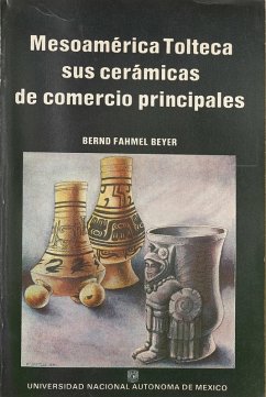 Cover Mesoamérica tolteca sus cerámicas de comercios principales (eBook, ePUB)