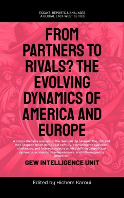 Cover From Partners to Rivals? The Evolving Dynamics Of America And Europe (Essays, Reports and Analyses) (eBook, ePUB)