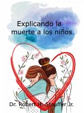 Explicando la muerte a los niños (eBook, ePUB) Explicando la muerte a los niños (eBook, ePUB)