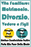 Vita Familiare: Matrimonio, Divorzio, Vedove e Figli (eBook, ePUB) Vita Familiare: Matrimonio, Divorzio, Vedove e Figli (eBook, ePUB)